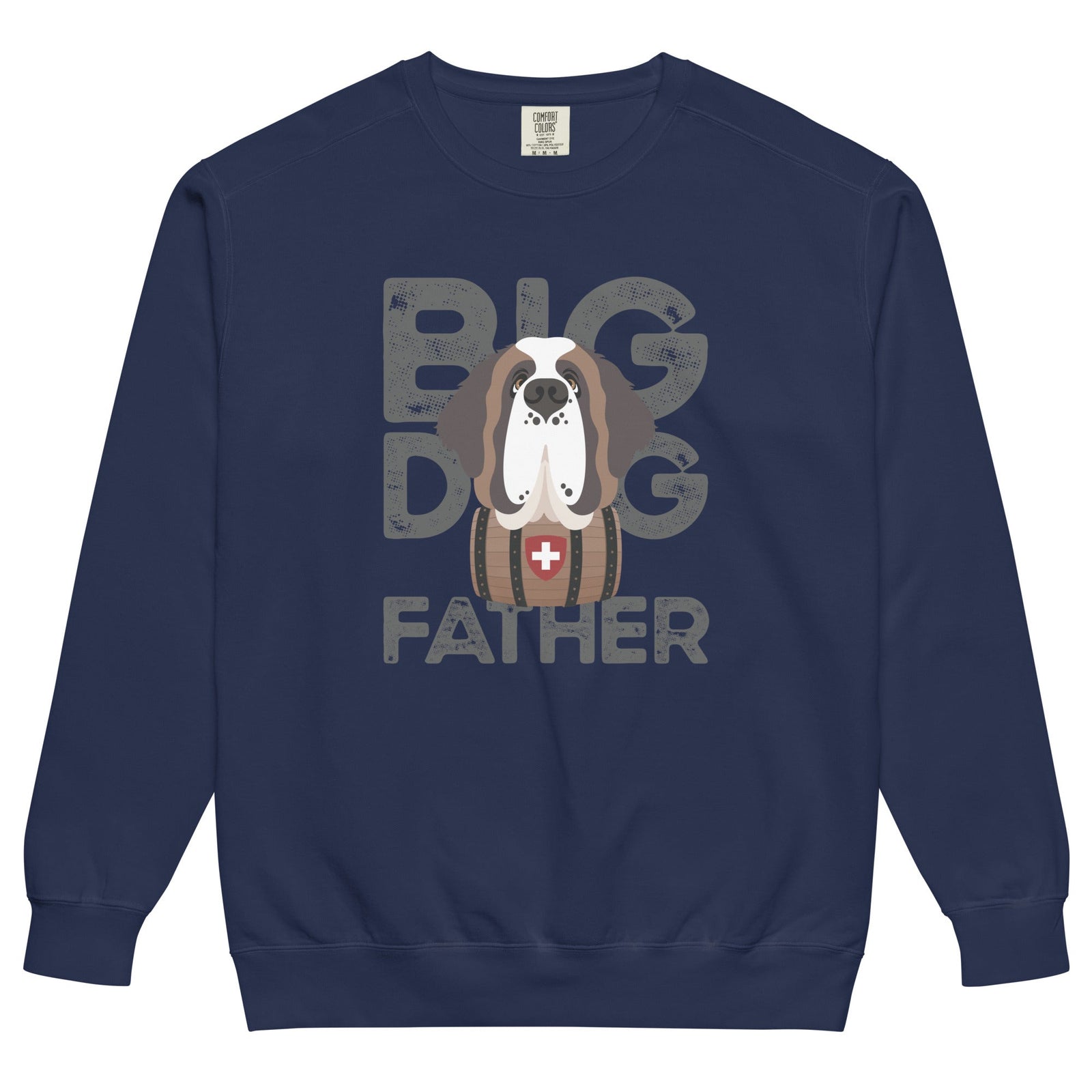 Big Dog Father Saint Bernard Comfort Colors® Sweatshirt - Lucy + Norman