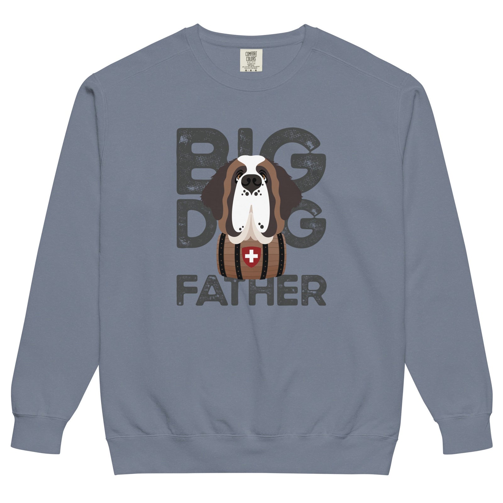 Big Dog Father Saint Bernard Comfort Colors® Sweatshirt - Lucy + Norman