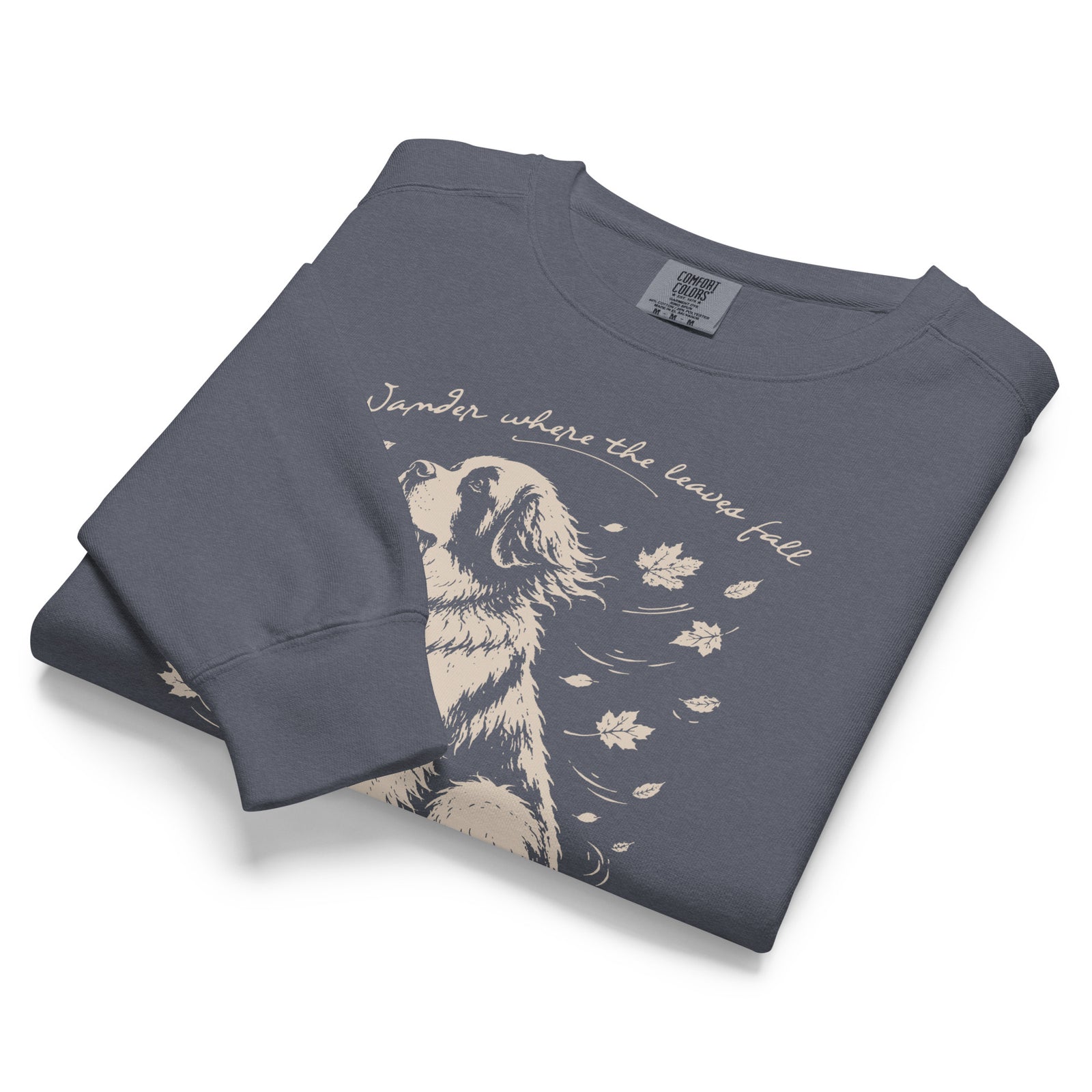 Wander Where the Leaves Fall Comfort Colors® Sweatshirt
