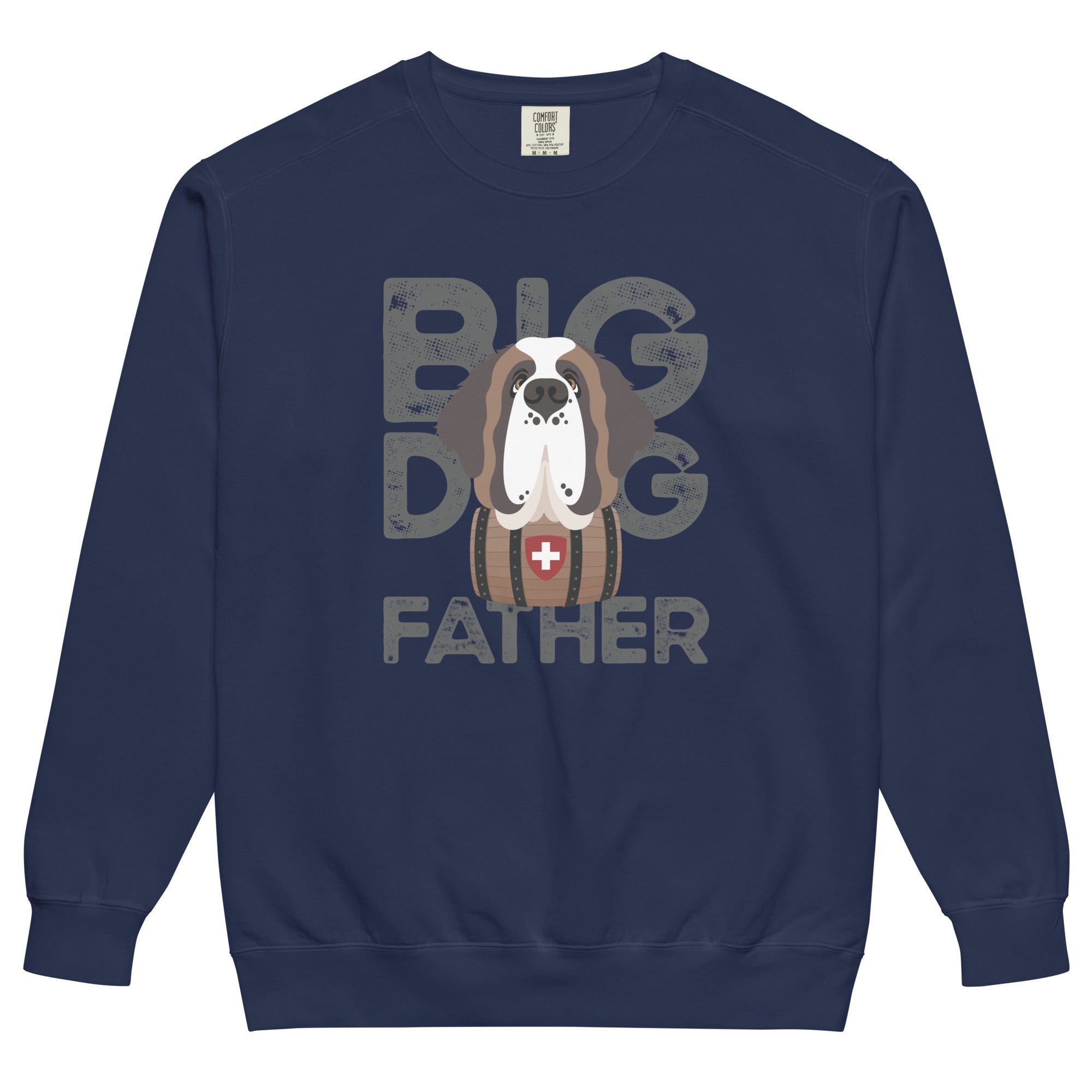 Big Dog Father Saint Bernard Comfort Colors® Sweatshirt - Lucy + Norman
