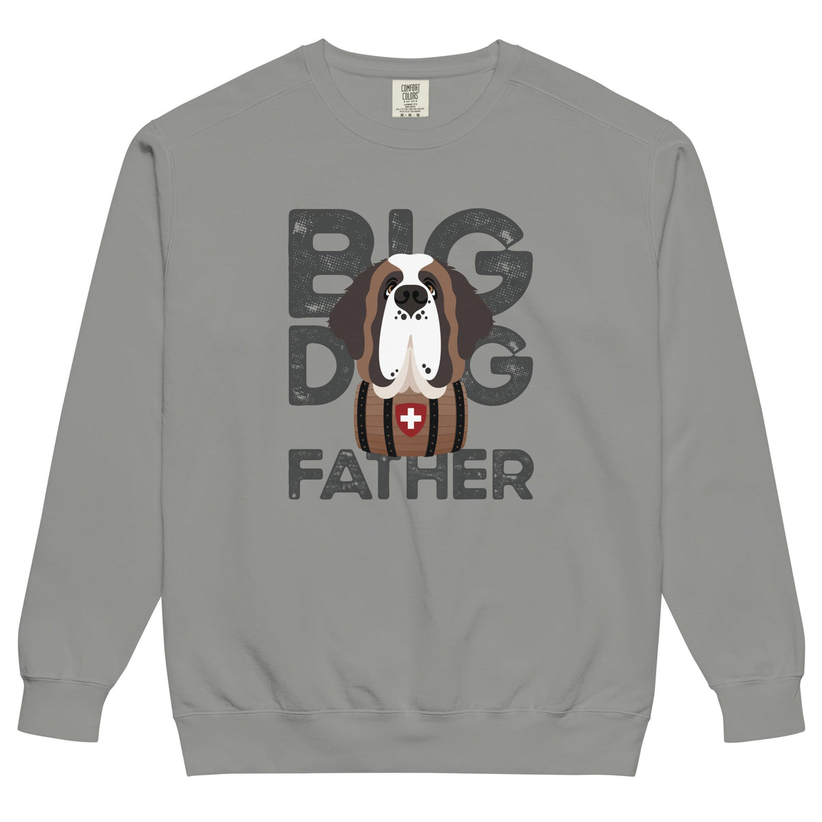 Big Dog Father Saint Bernard Comfort Colors® Sweatshirt - Lucy + Norman