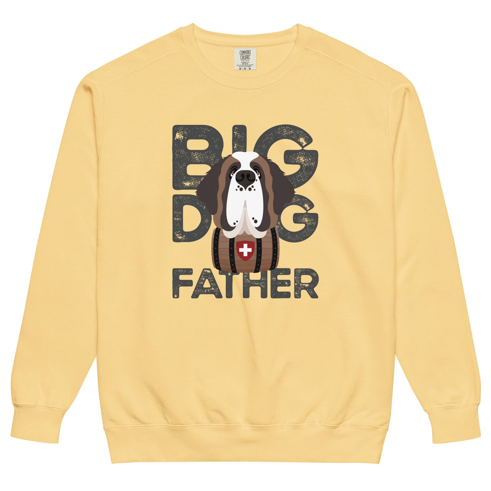 Big Dog Father Saint Bernard Comfort Colors® Sweatshirt - Lucy + Norman
