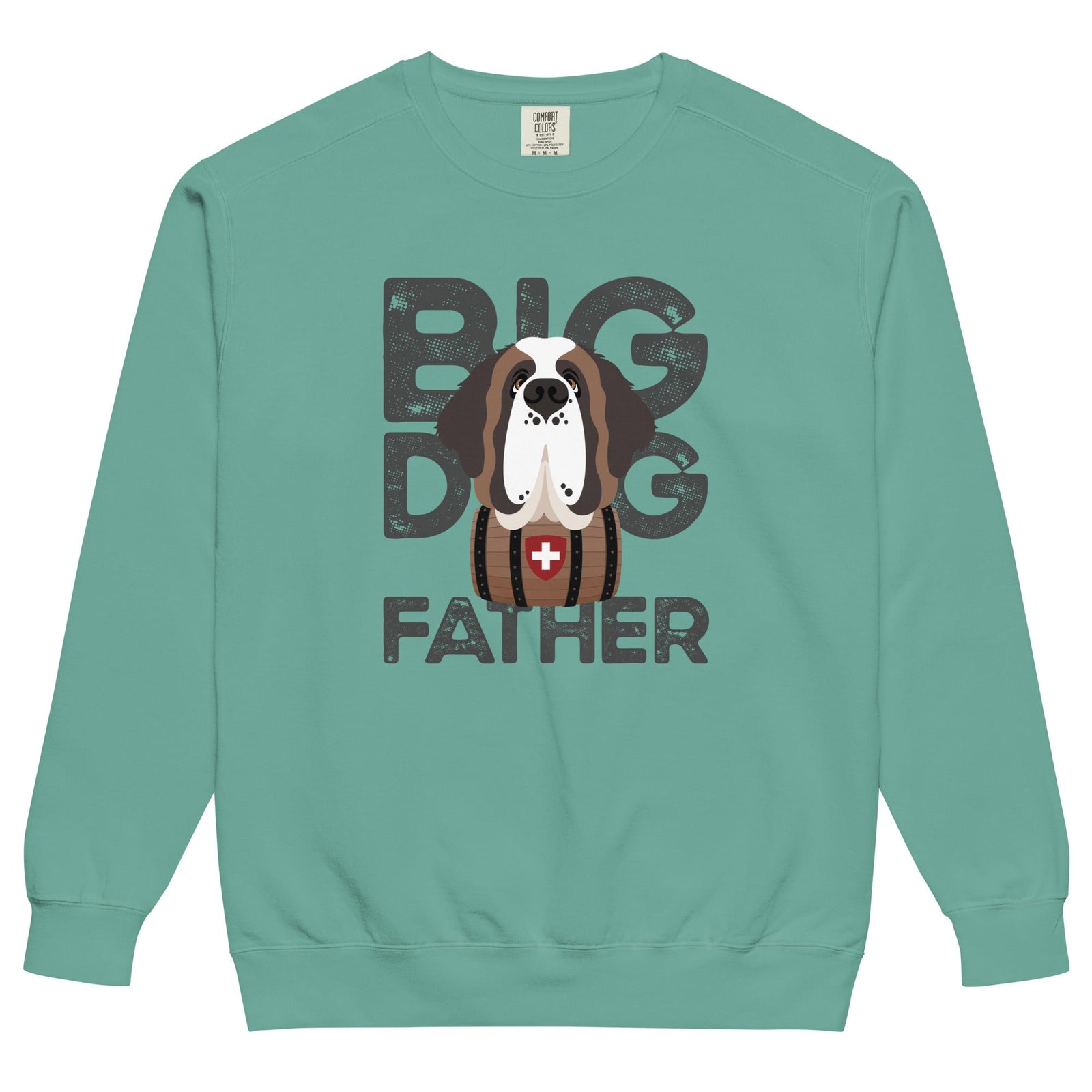 Big Dog Father Saint Bernard Comfort Colors® Sweatshirt - Lucy + Norman