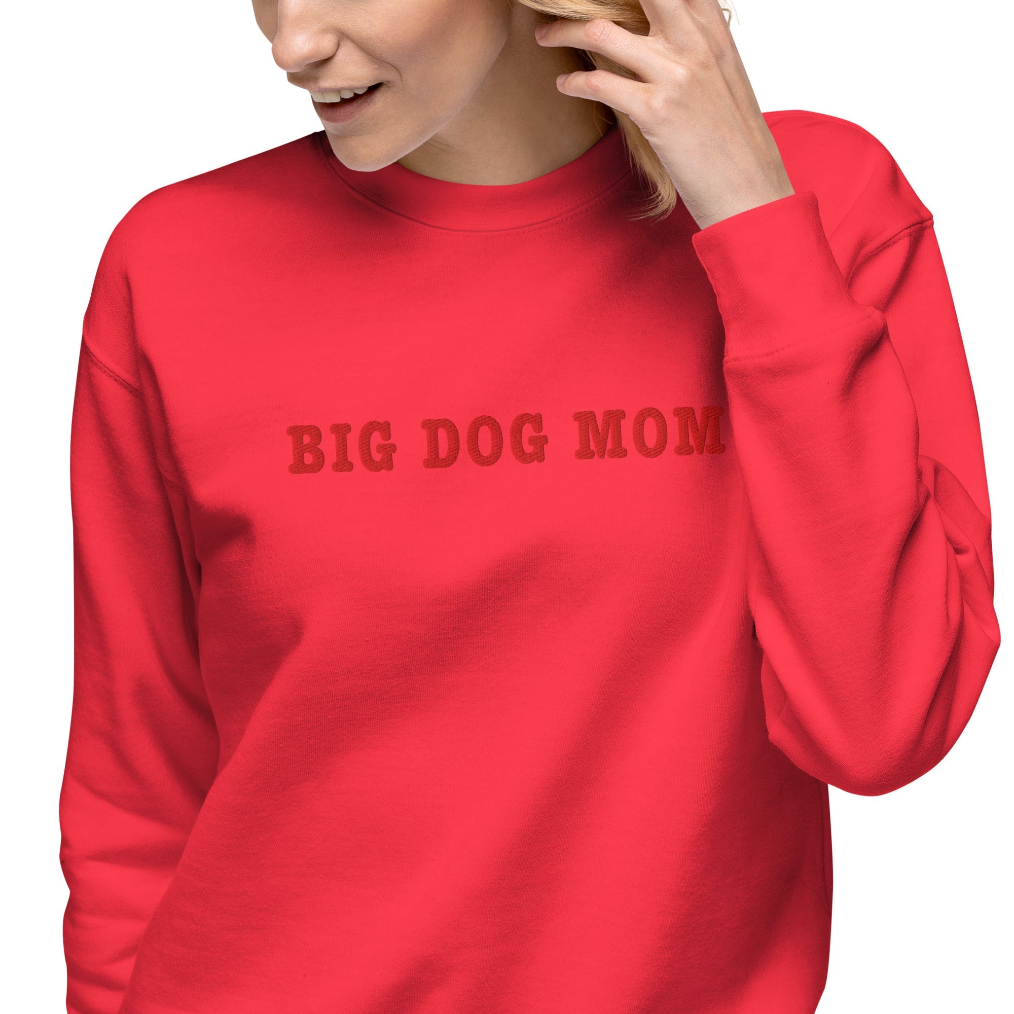 Big Dog Mom Embroidered Premium Sweatshirt - Lucy + Norman