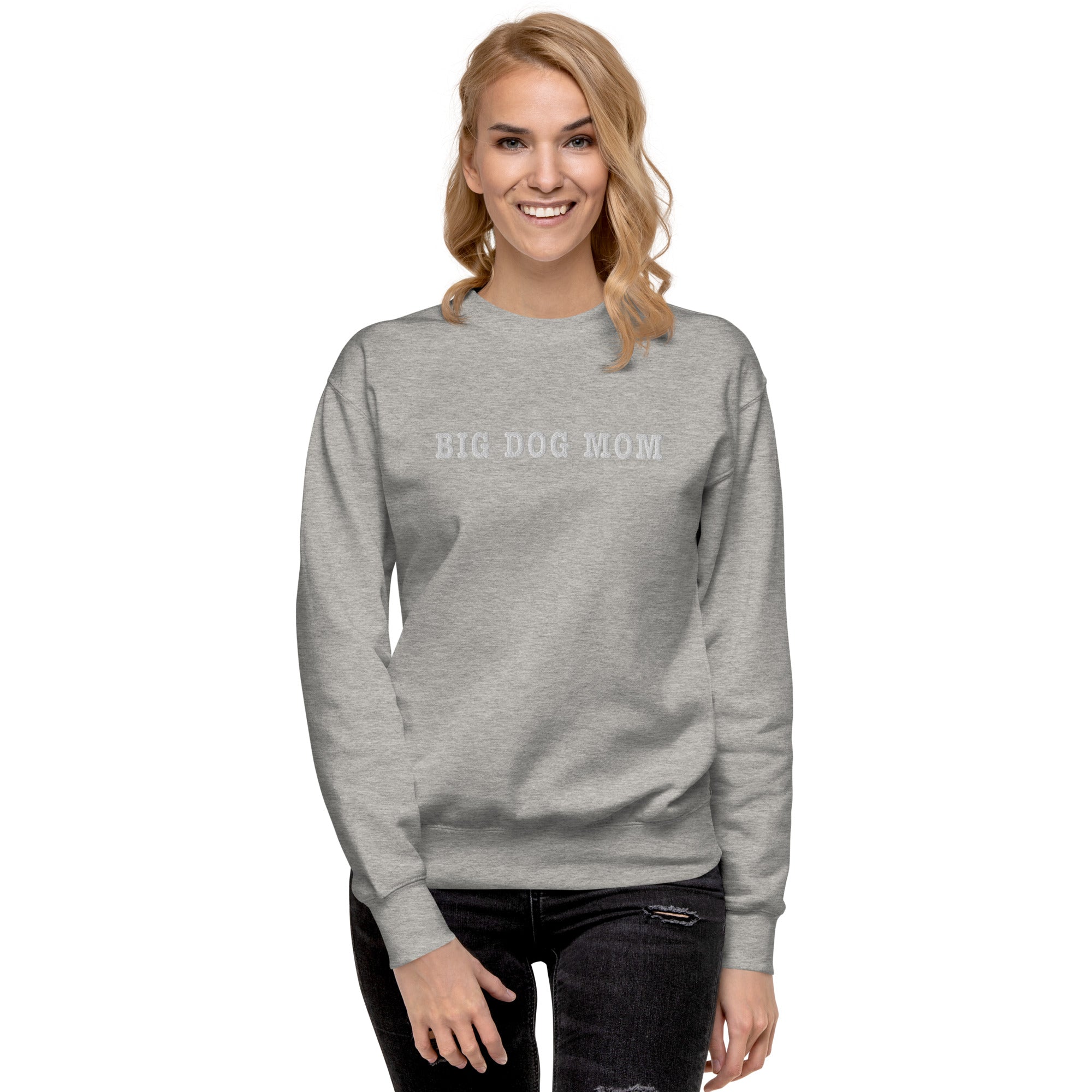 Big Dog Mom Embroidered Premium Sweatshirt - Lucy + Norman