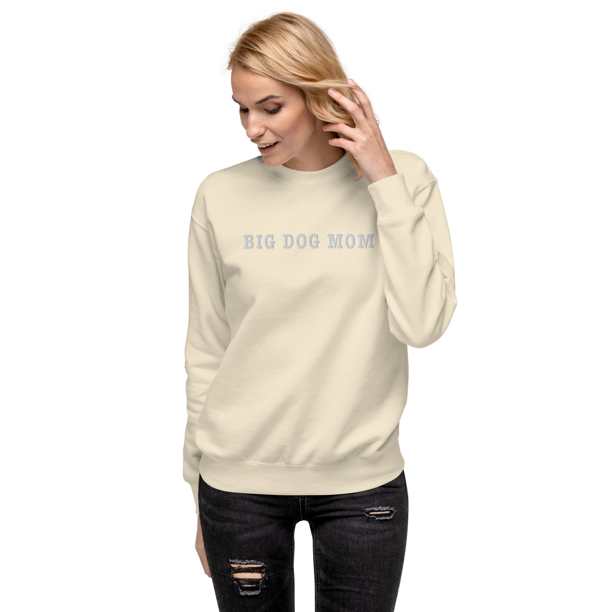 Big Dog Mom Embroidered Premium Sweatshirt - Lucy + Norman