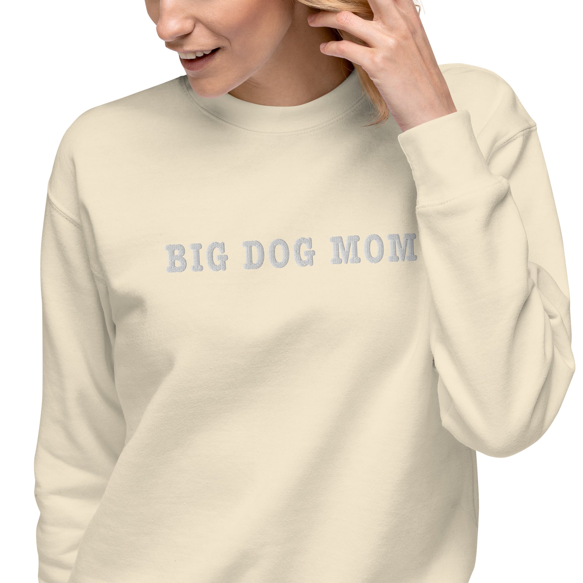 Big Dog Mom Embroidered Premium Sweatshirt - Lucy + Norman