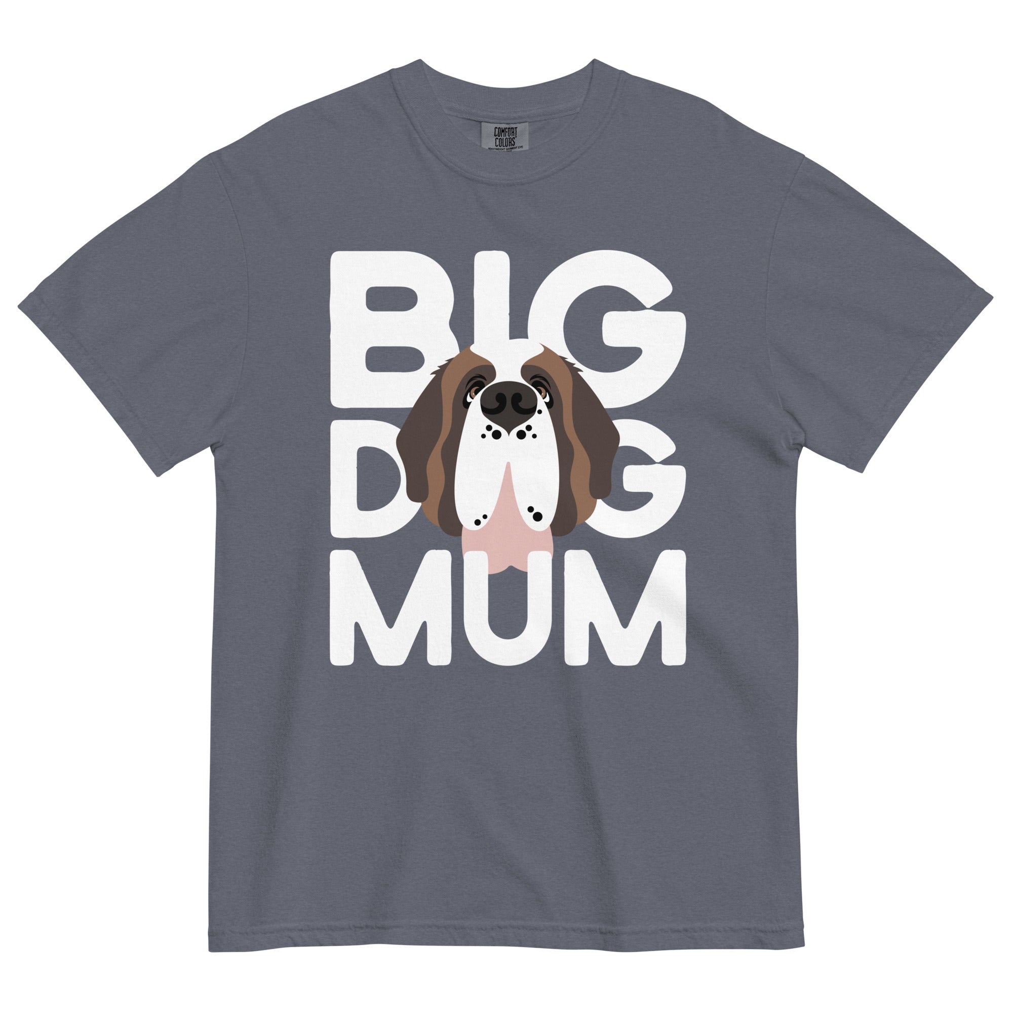 Big Dog Mum Comfort Colors Mid Tones T-Shirt - Lucy + Norman