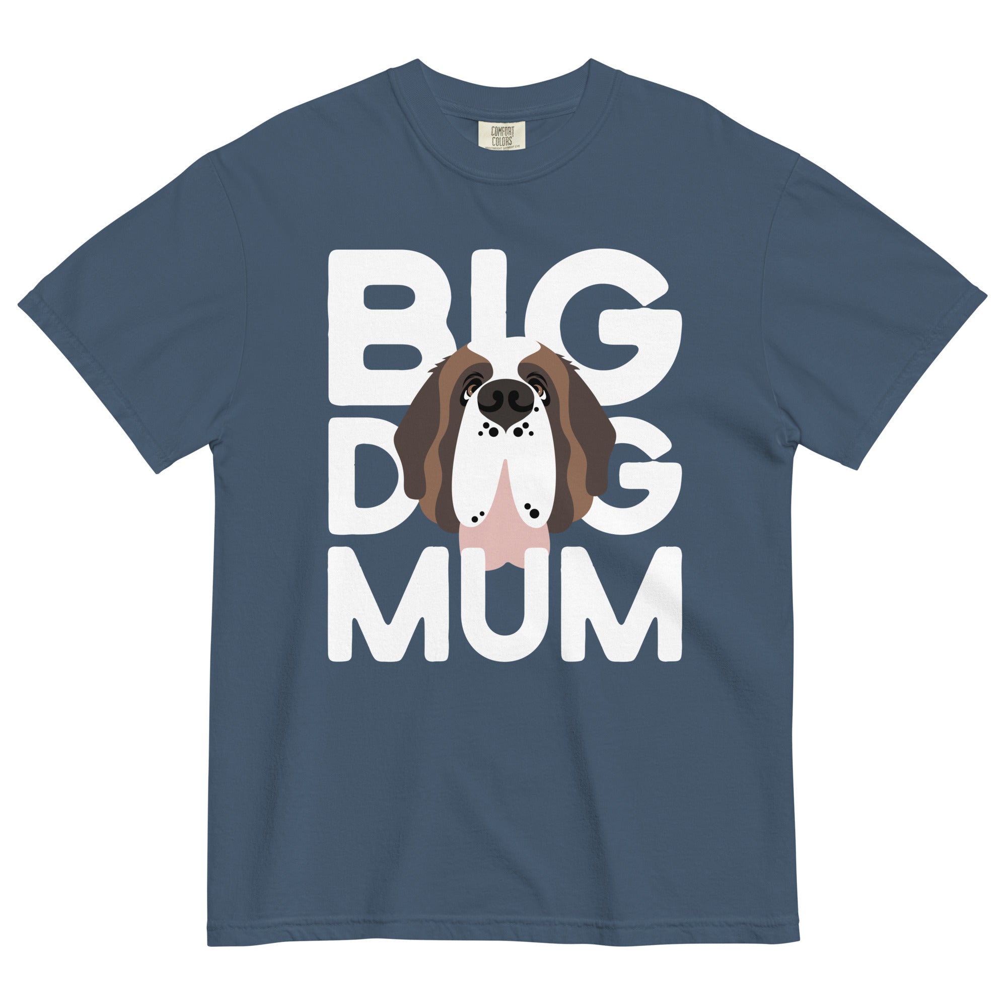 Big Dog Mum Comfort Colors Mid Tones T-Shirt - Lucy + Norman