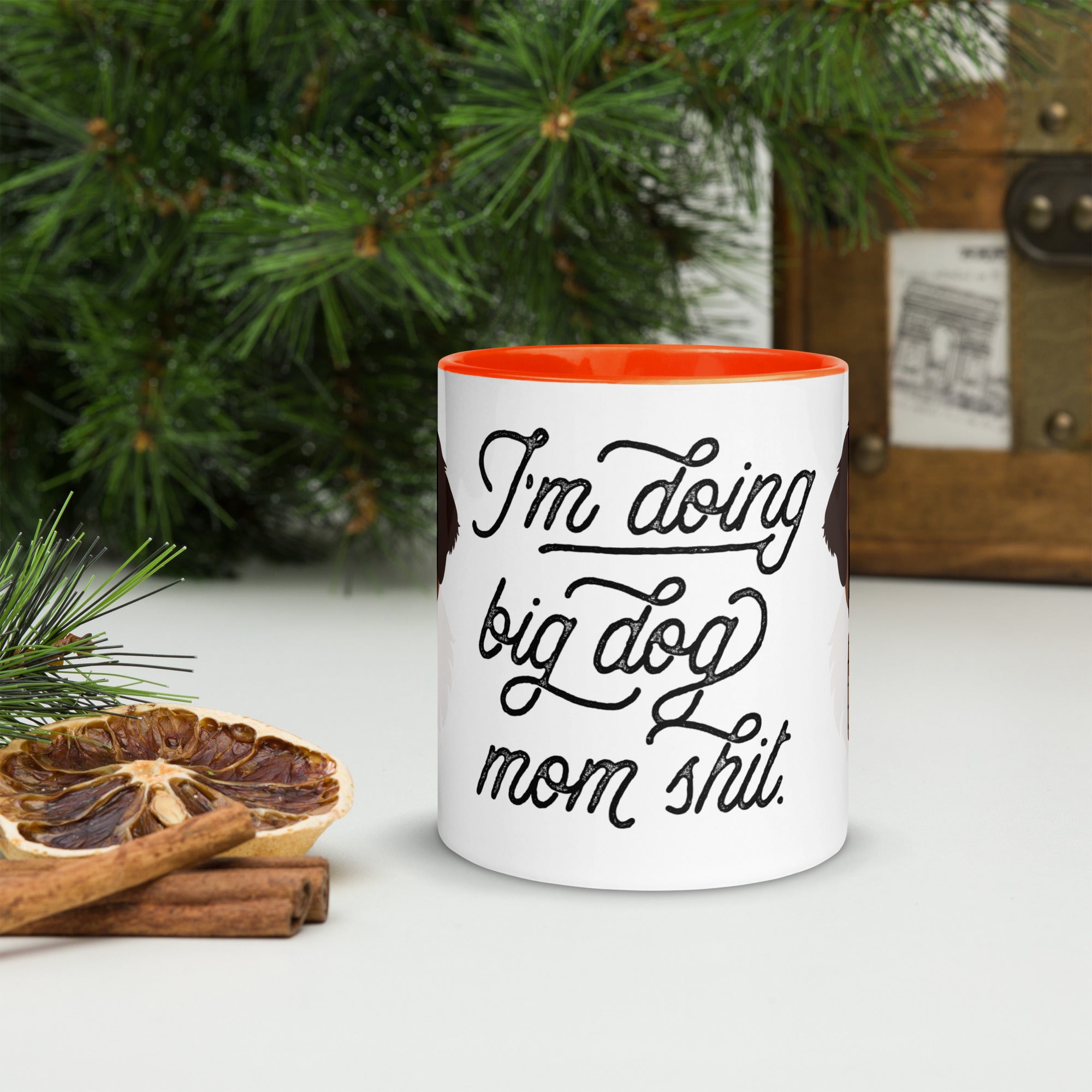 Doing Big Dog Mom Shit Mug + Color Inside