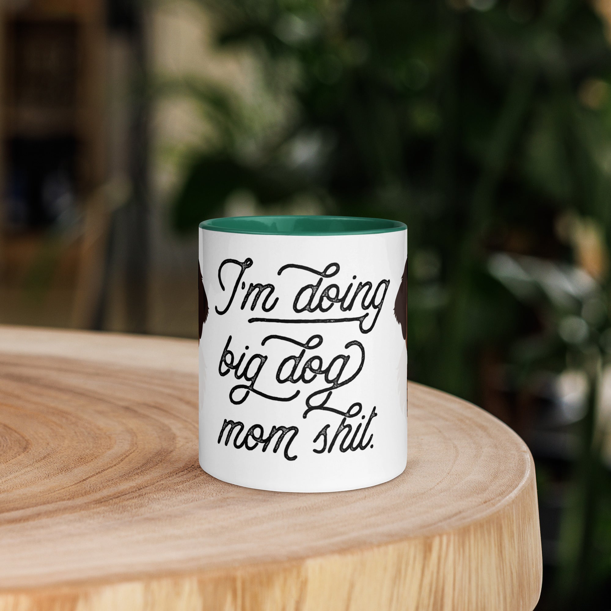 Doing Big Dog Mom Shit Mug + Color Inside