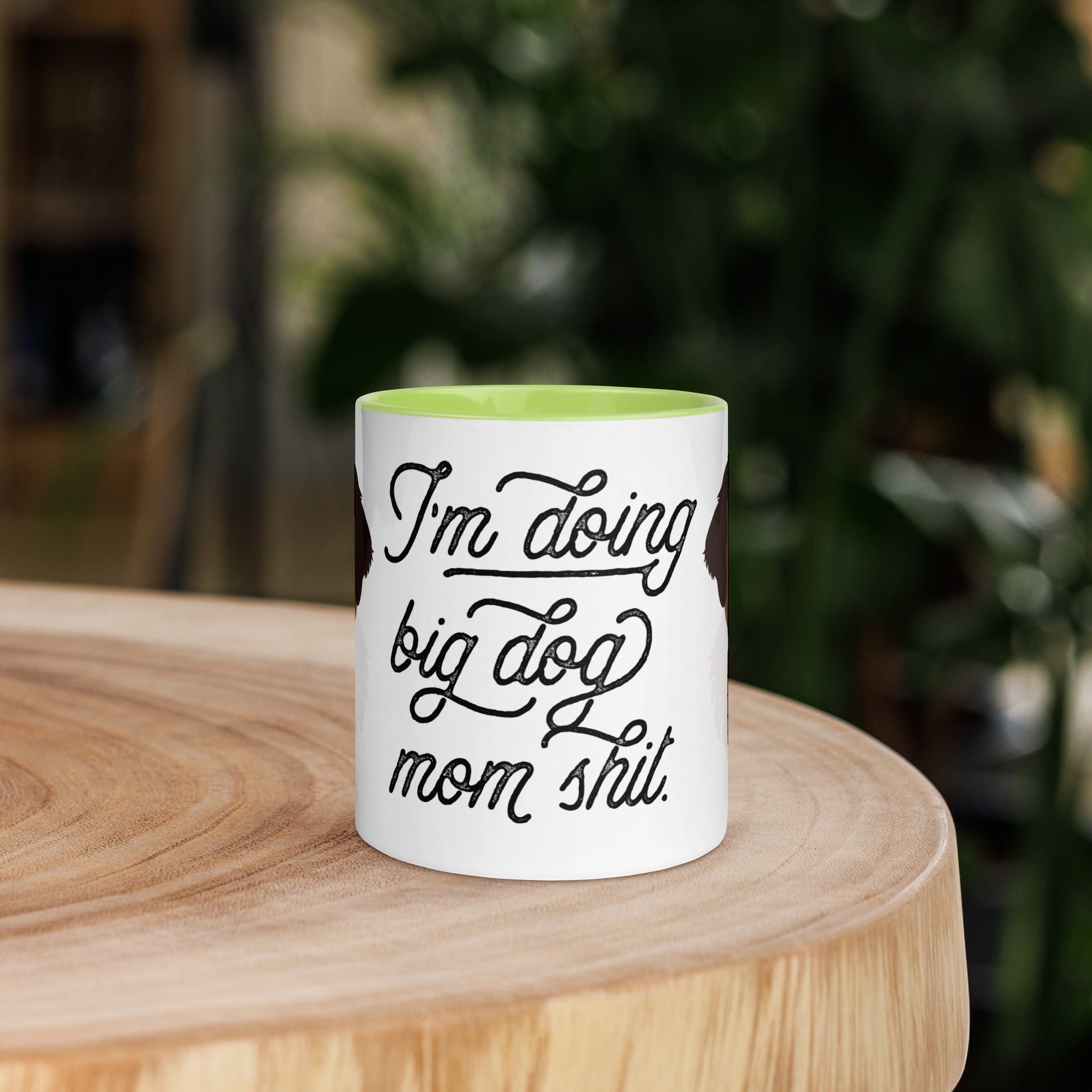 Doing Big Dog Mom Shit Mug + Color Inside