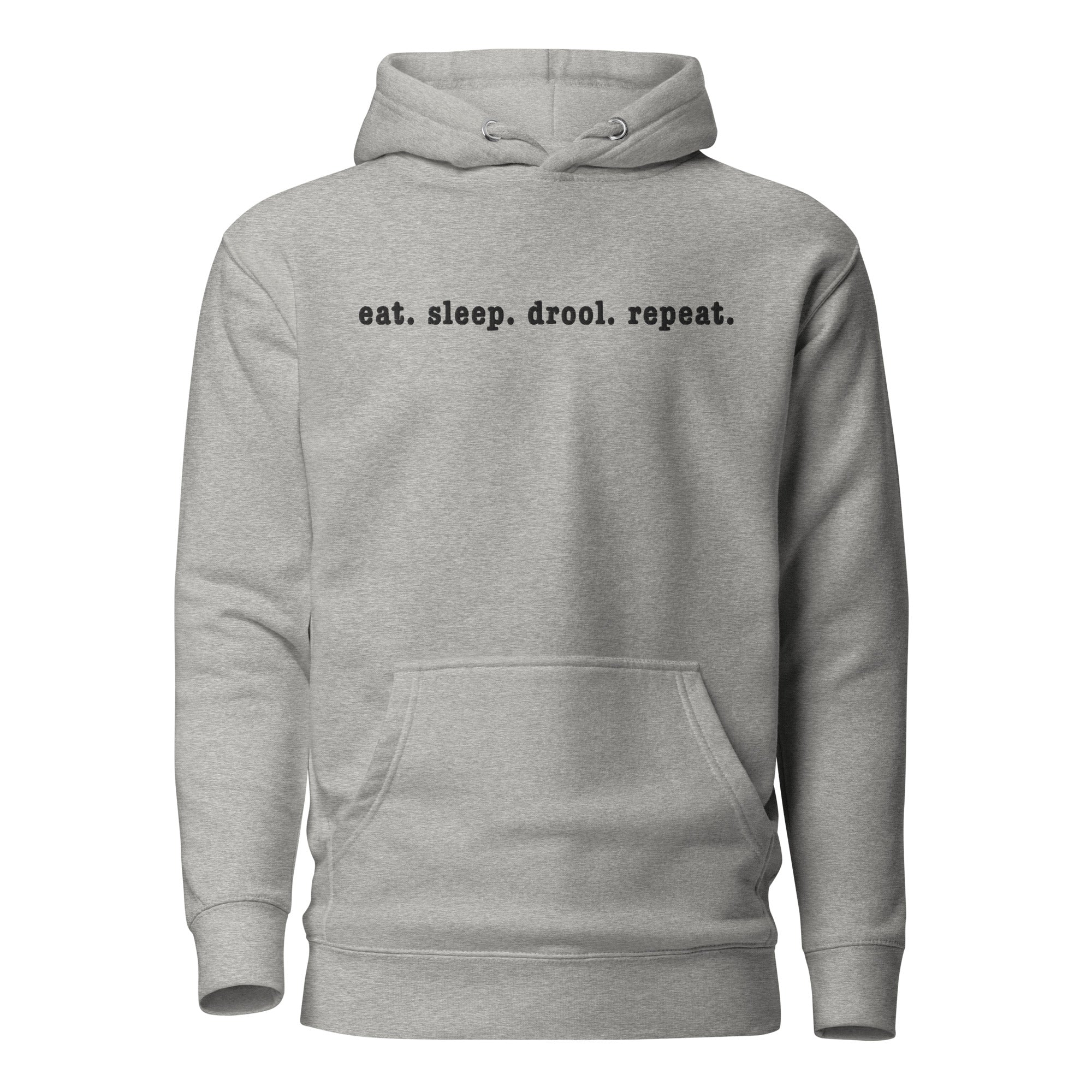 Eat. Sleep. Drool. Repeat. Embroidered Hoodie - Lucy + Norman