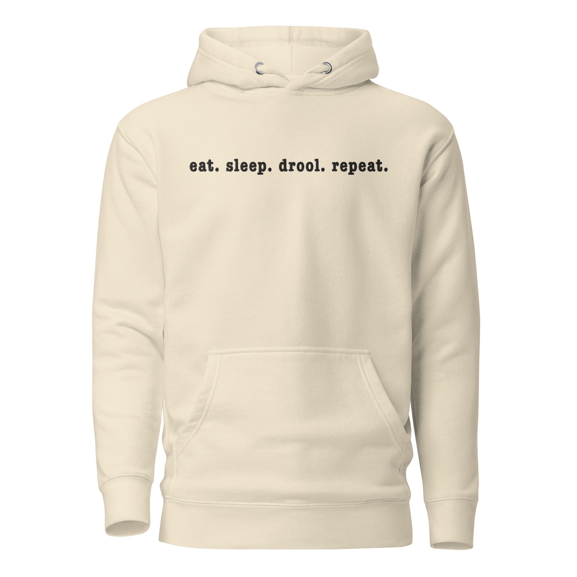 Eat. Sleep. Drool. Repeat. Embroidered Hoodie - Lucy + Norman