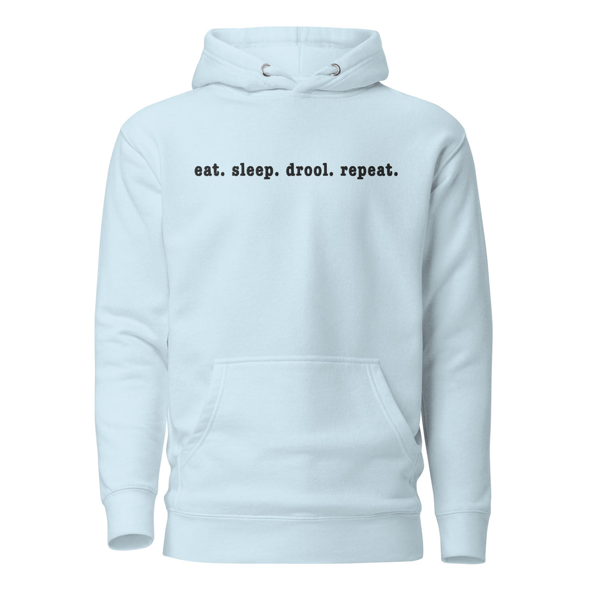 Eat. Sleep. Drool. Repeat. Embroidered Hoodie - Lucy + Norman