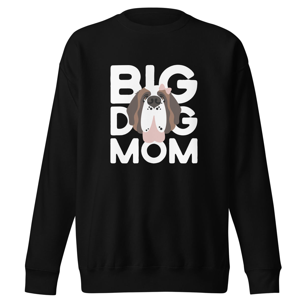 Female Big Dog Mom Saint Bernard Sweatshirt