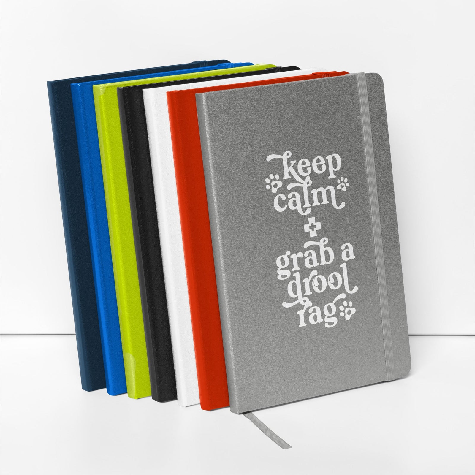 Keep Calm + Grab a Drool Rag Hardcover Notebook - Lucy + Norman