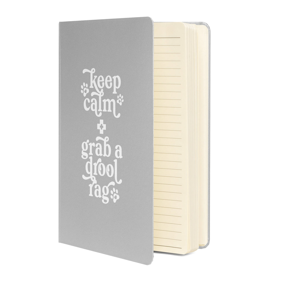 Keep Calm + Grab a Drool Rag Hardcover Notebook - Lucy + Norman