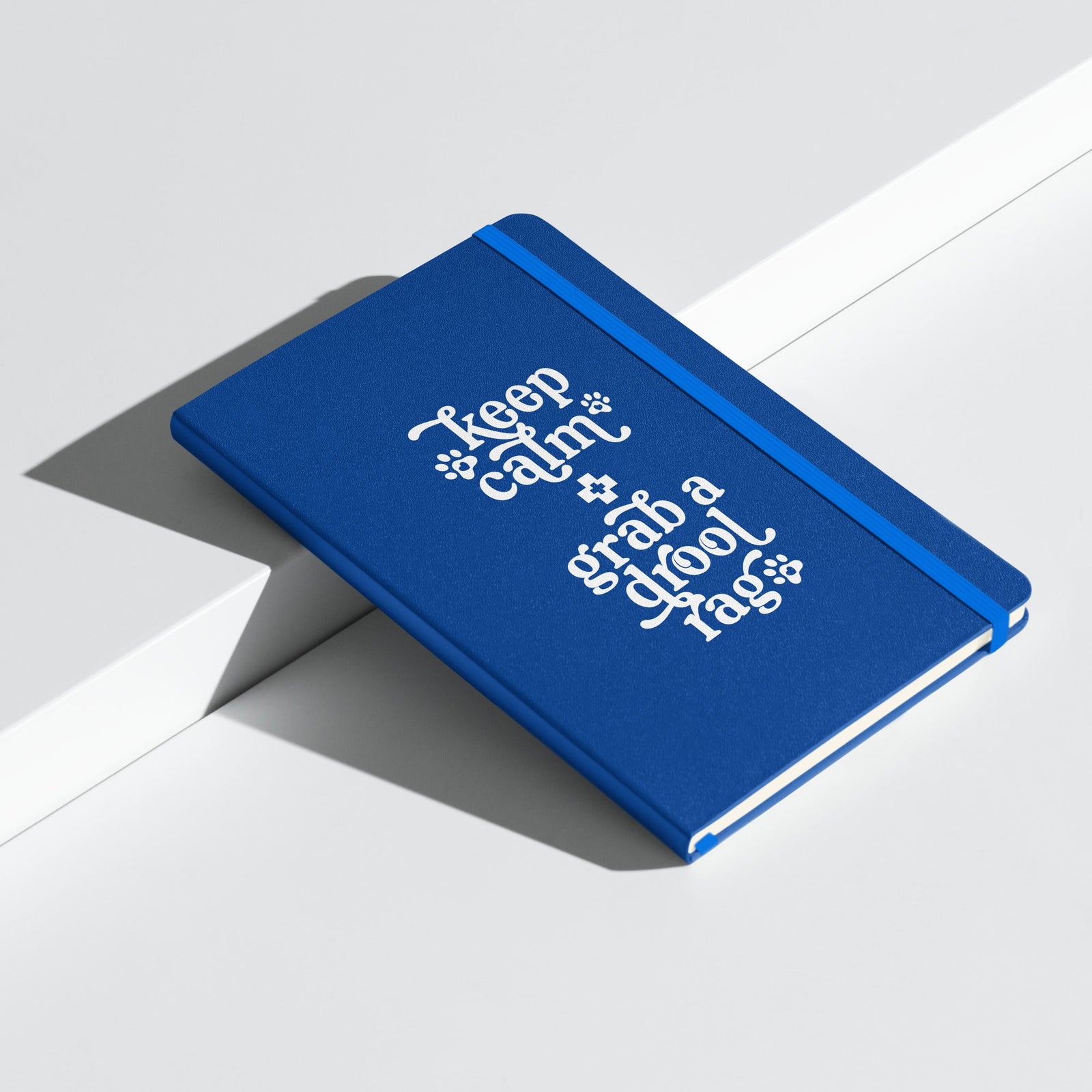 Keep Calm + Grab a Drool Rag Hardcover Notebook - Lucy + Norman