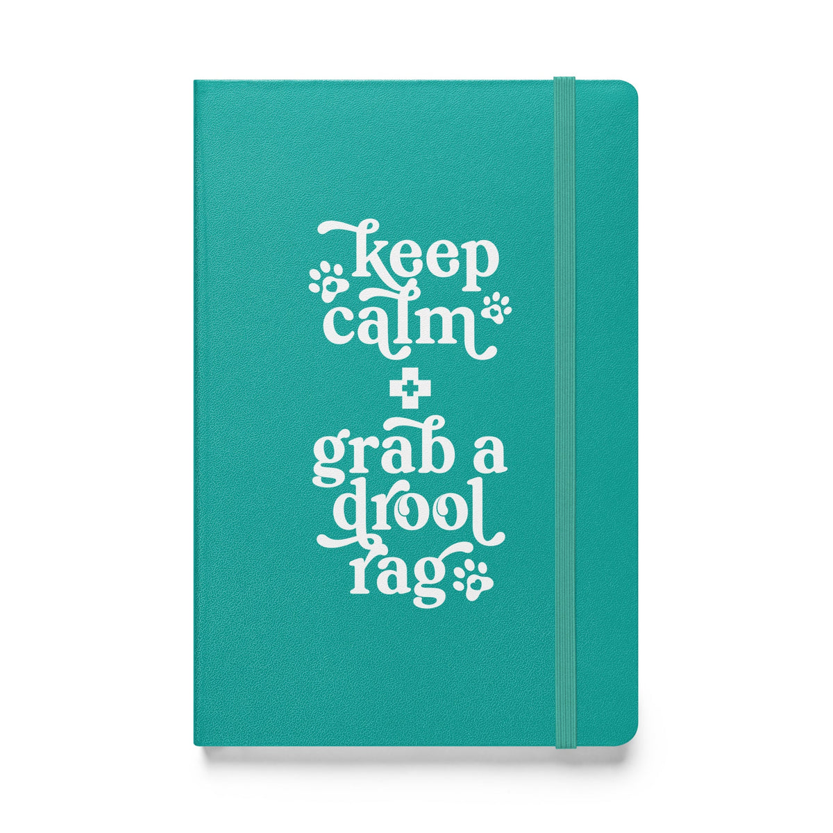 Keep Calm + Grab a Drool Rag Hardcover Notebook - Lucy + Norman