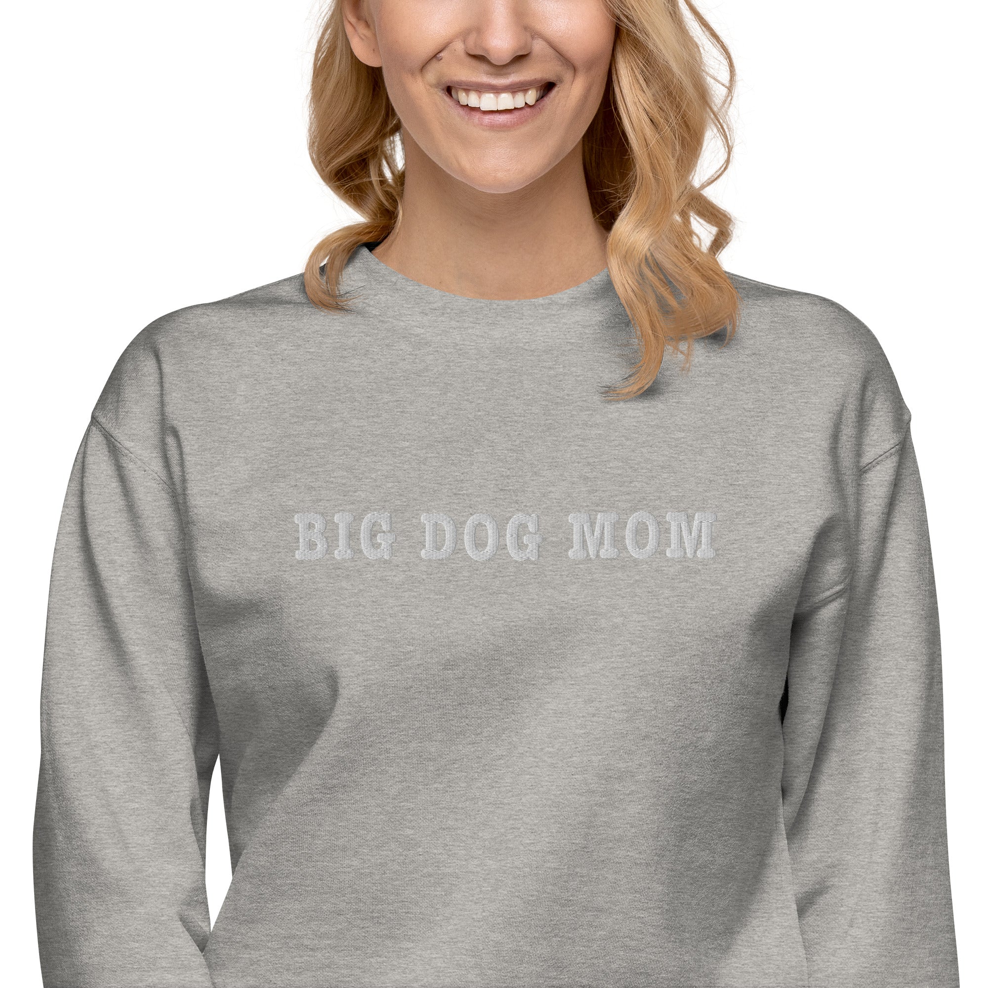 Big Dog Mom Embroidered Premium Sweatshirt - Lucy + Norman