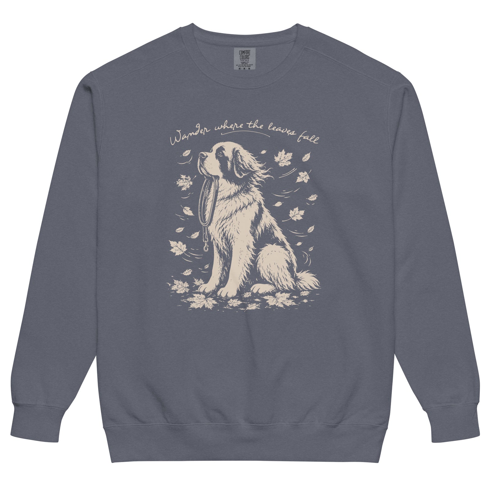 Wander Where the Leaves Fall Comfort Colors® Sweatshirt