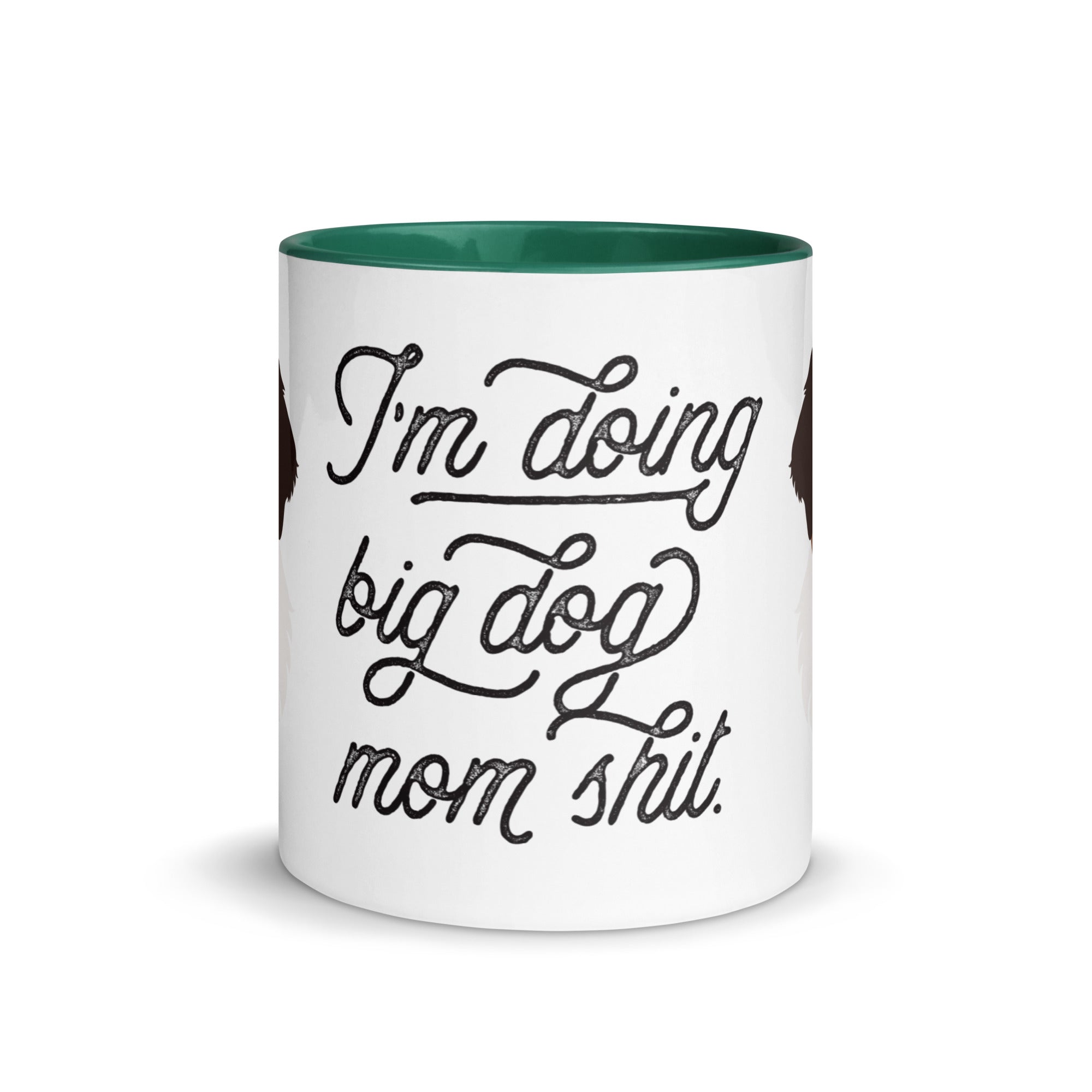 Doing Big Dog Mom Shit Mug + Color Inside