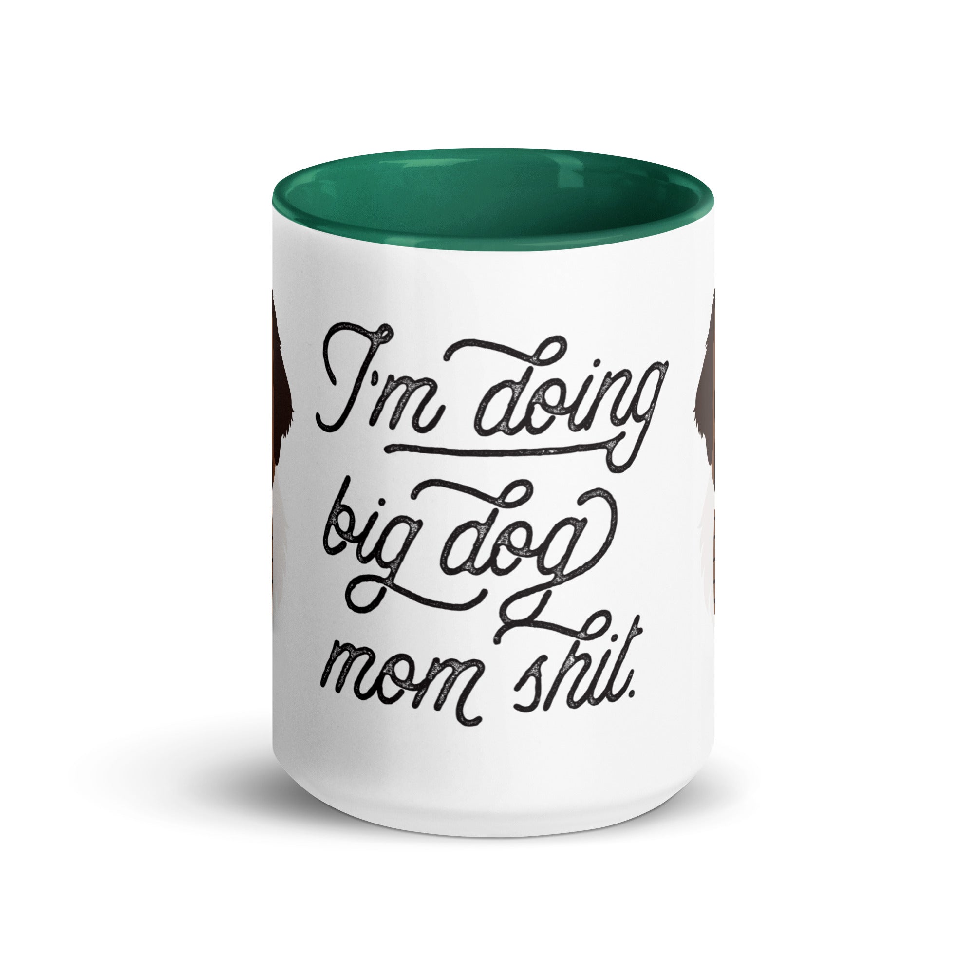 Doing Big Dog Mom Shit Mug + Color Inside