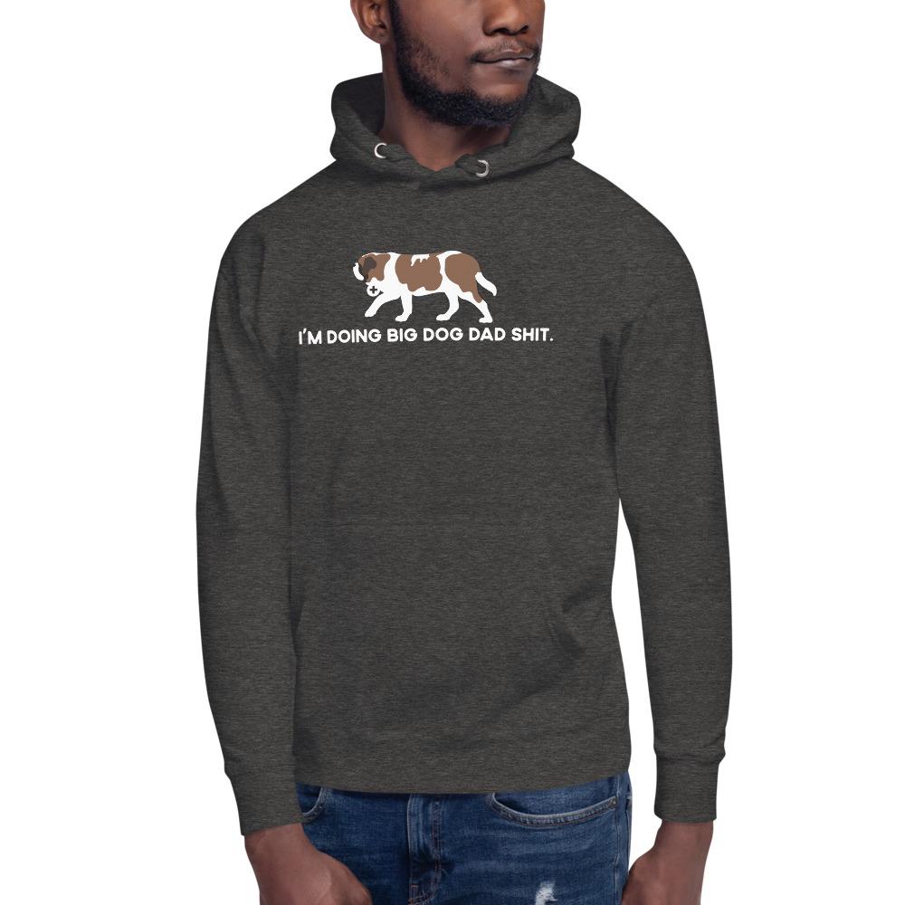 Big Dog Dad Shit Hoodie - Lucy + Norman