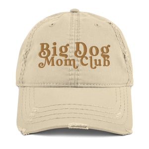 Big Dog Mom Club Distressed Dad Hat - Lucy + Norman