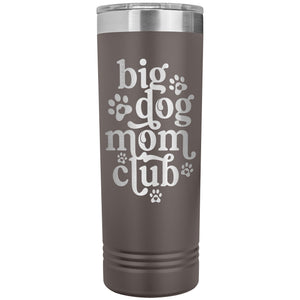 Big Dog Mom Club Skinny Tumbler - Lucy + Norman