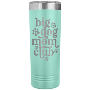 Big Dog Mom Club Skinny Tumbler - Lucy + Norman