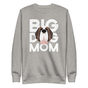 Big Dog Mom Premium Sweatshirt - Lucy + Norman