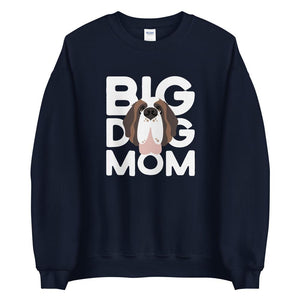Big Dog Mom Sweatshirt - Lucy + Norman