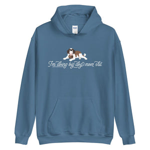 Heavy I'm Doing Big Dog Mom Shit Hoodie - Lucy + Norman