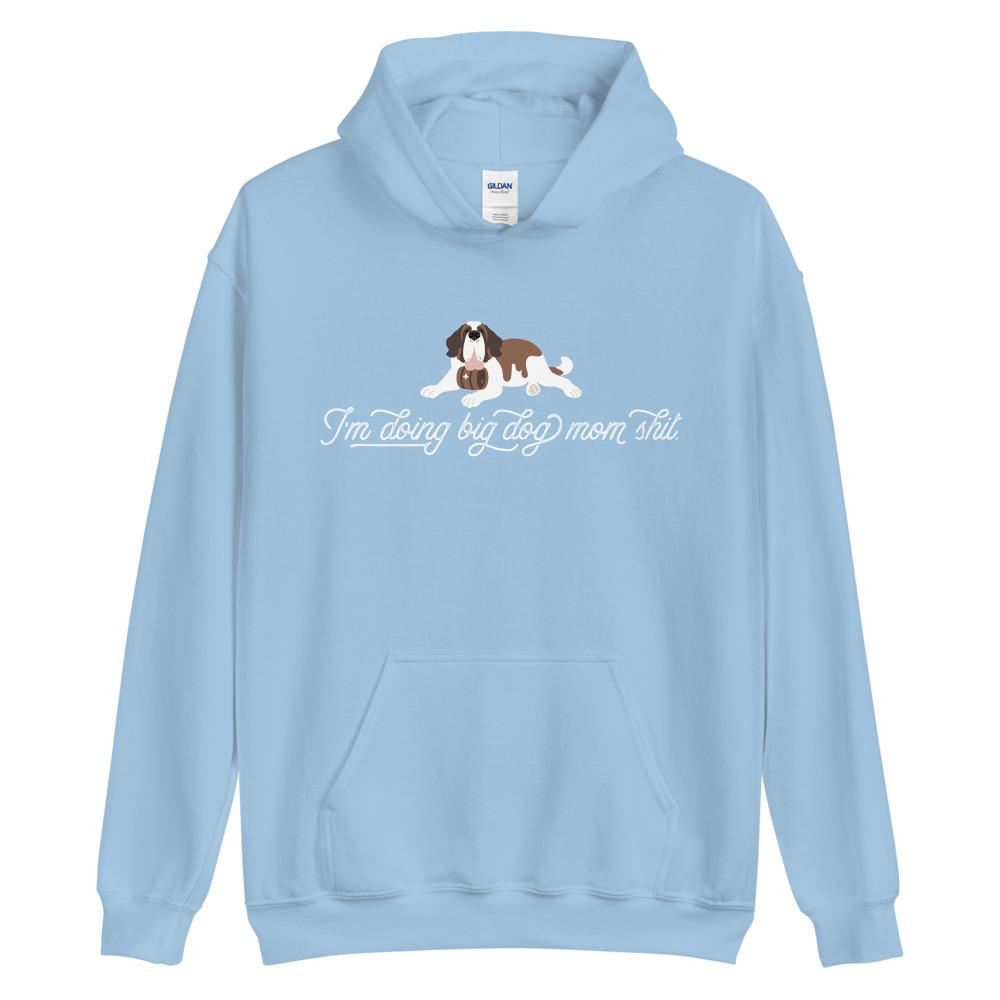 Heavy I'm Doing Big Dog Mom Shit Hoodie - Lucy + Norman