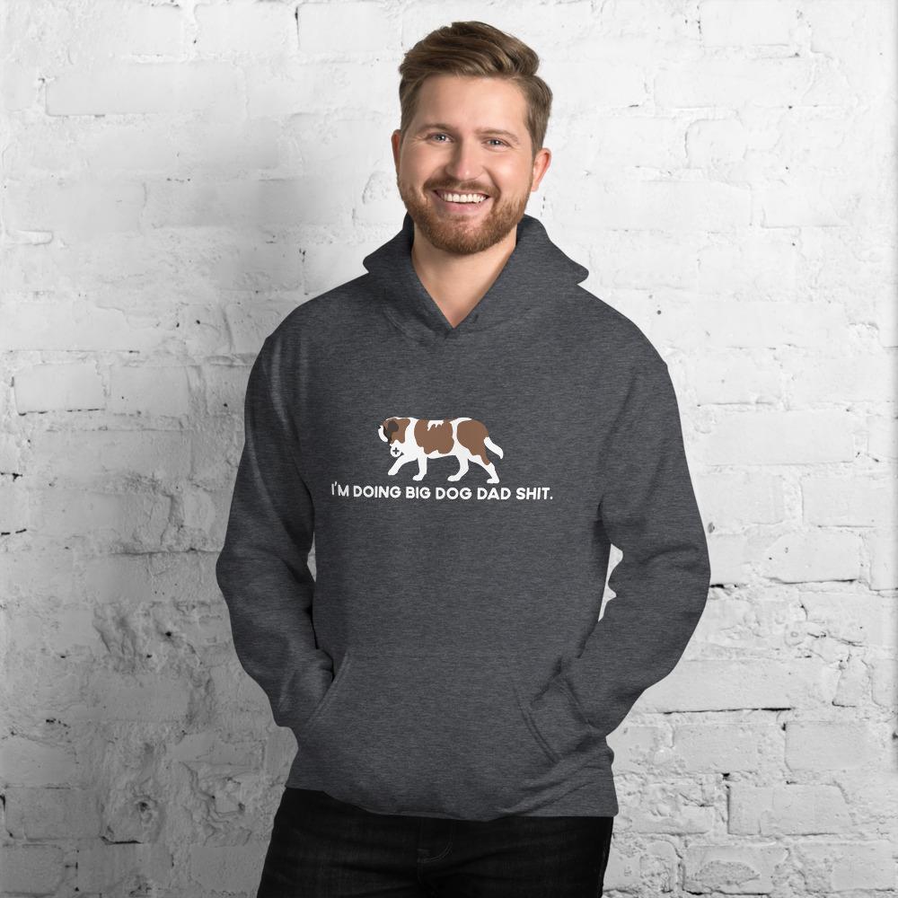 I&#39;m Doing Big Dog Dad Shit Heavy Hoodie - Lucy + Norman