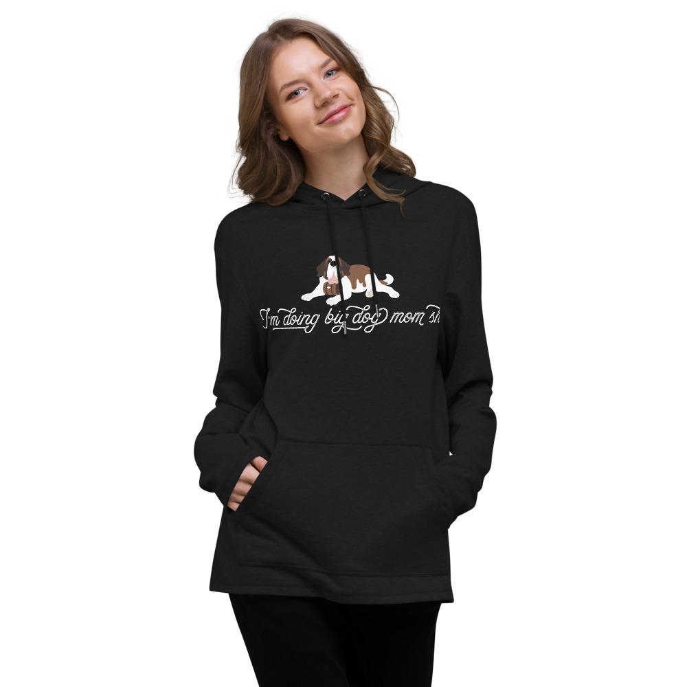 I&#39;m Doing Big Dog Mom Shit Lightweight Hoodie - Lucy + Norman