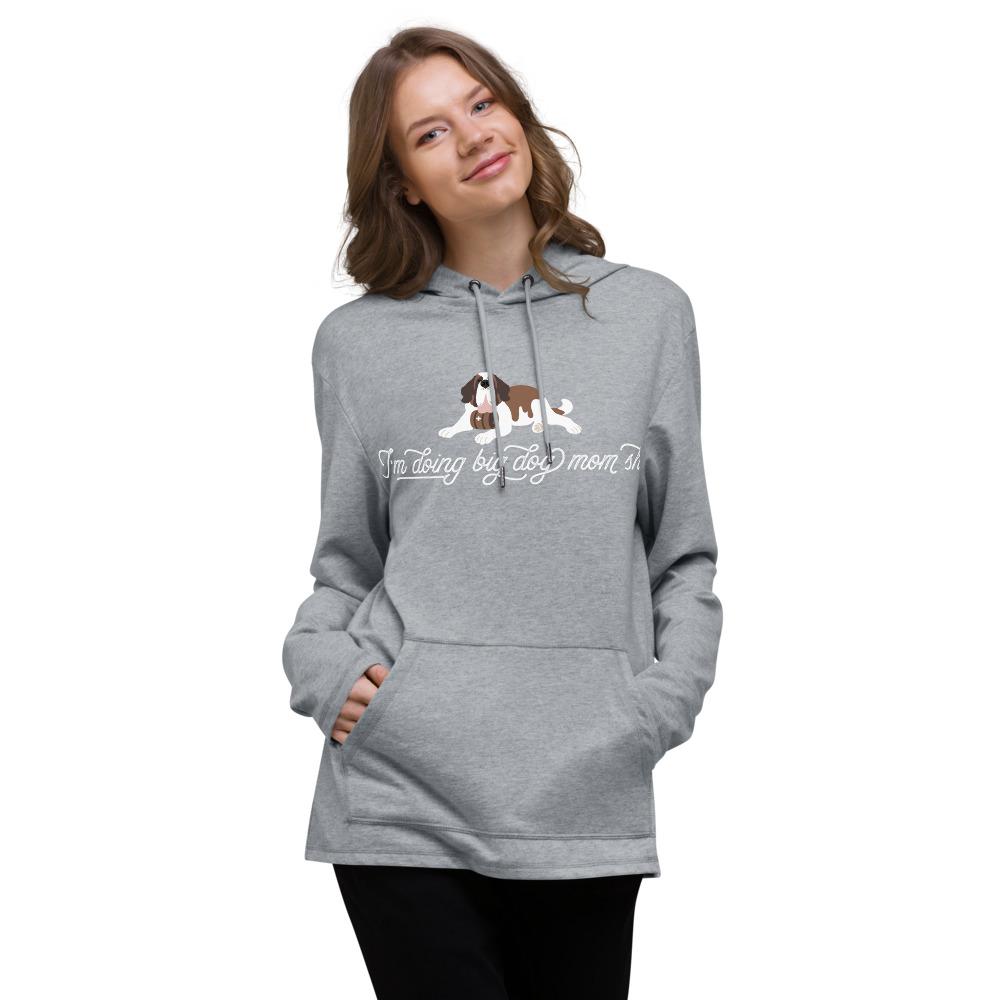 I'm Doing Big Dog Mom Shit Lightweight Hoodie - Lucy + Norman