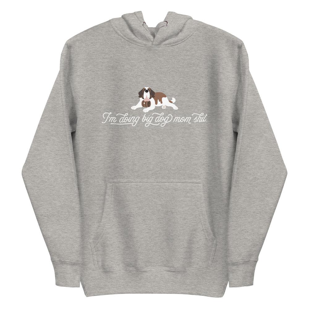 I'm Doing Big Dog Shit Lux Hoodie - Lucy + Norman