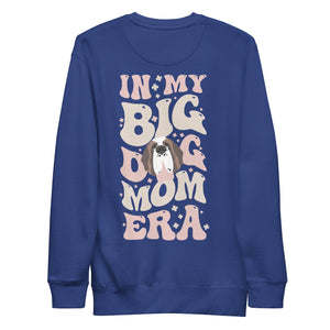 In My Big Dog Mom Era Back Sweatshirt - Lucy + Norman