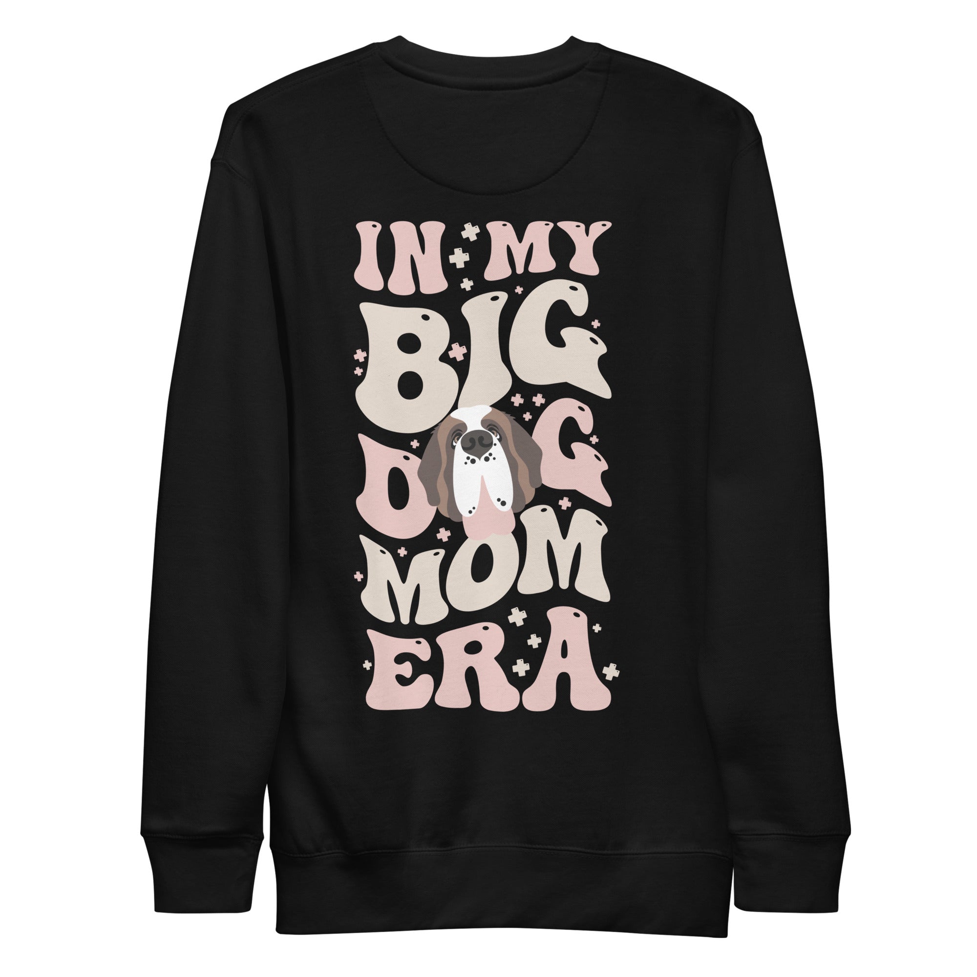 In My Big Dog Mom Era Back Sweatshirt - Lucy + Norman