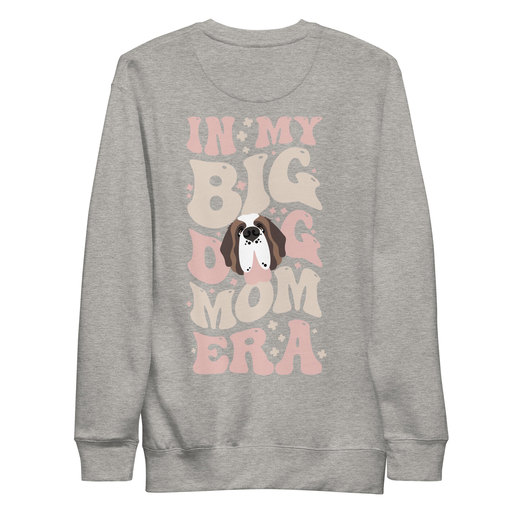 In My Big Dog Mom Era Back Sweatshirt - Lucy + Norman