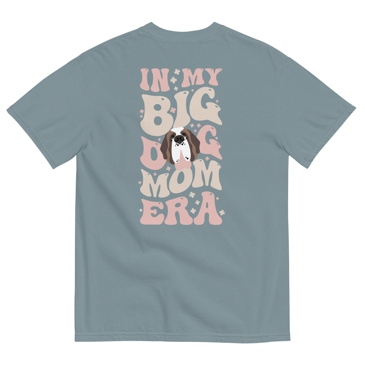 In My Big Dog Mom Era Light Comfort Colors Back Tee - Lucy + Norman