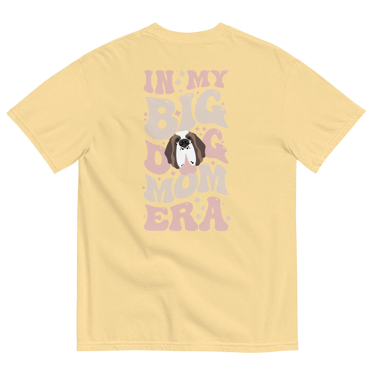 In My Big Dog Mom Era Light Comfort Colors Back Tee - Lucy + Norman