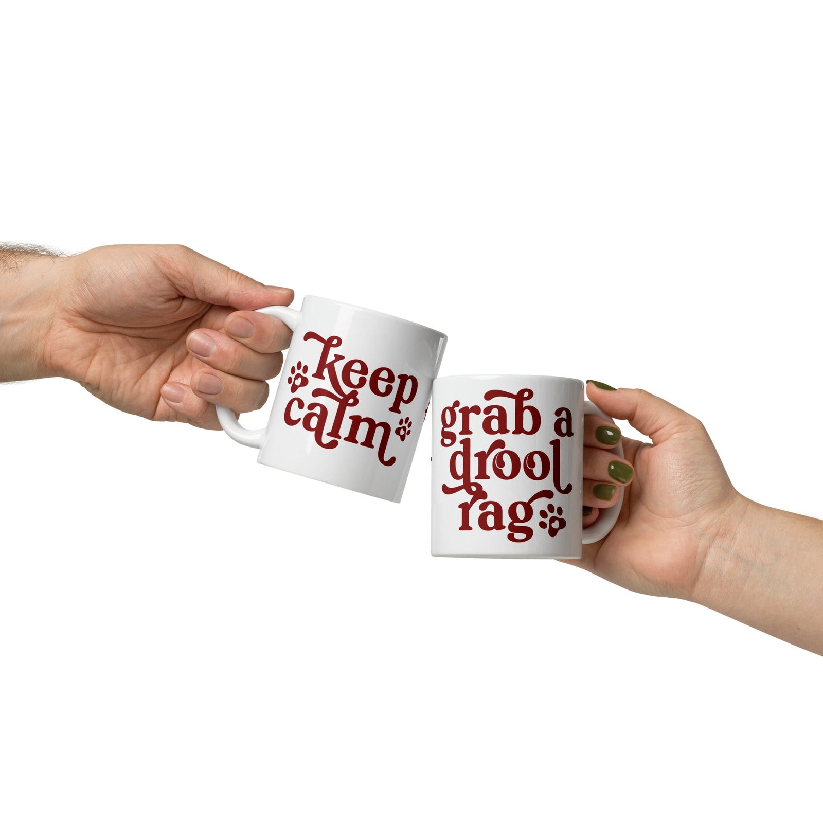 Keep Calm + Grab a Drool Rag White Mug - Lucy + Norman